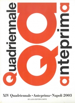 XIV Quadriennale Anteprima Napoli 2003 - 2005