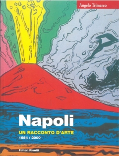 Napoli un racconto d’arte 1954/2000